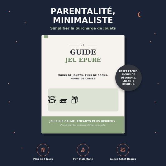 Parentalité Minimaliste — Simplifier la Surcharge de Jouets