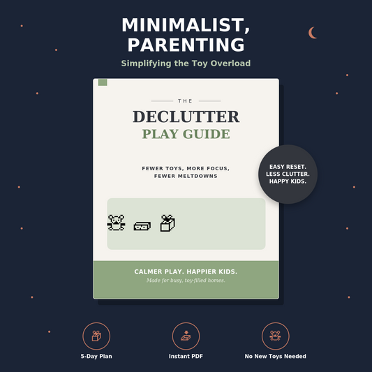 Minimalist Parenting — Simplifying the Toy Overload