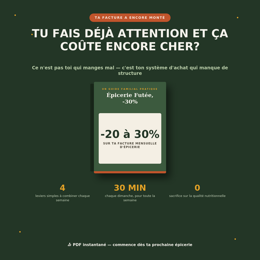 Épicerie Futée, -30% — Le Système Complet